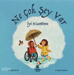 Ne &Ccedil;ok Şey Var İyi Hissettiren