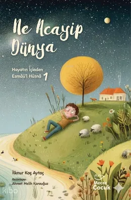 Hayatın İ&ccedil;inden Esm&acirc;&uuml;'l H&uuml;sn&acirc; 1 &ndash; Ne Acayip D&uuml;nya