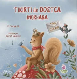 Tıkırtı ile Dost&ccedil;a Merhaba (Tak &Ccedil;ıkar)