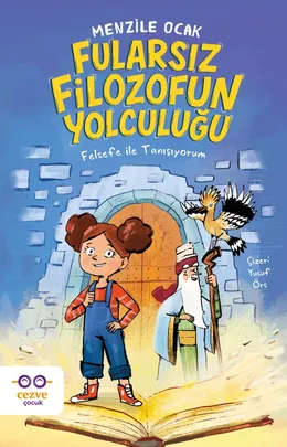 Fularsız Filozofun Yolculuğu &ndash; Felsefe ile Tanışıyorum
